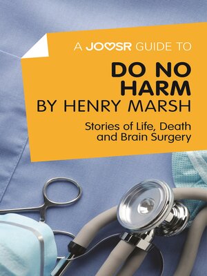 cover image of A Joosr Guide to... Do No Harm by Henry Marsh